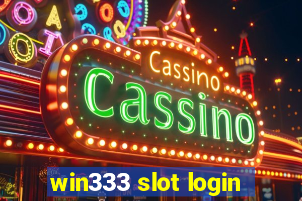 win333 slot login